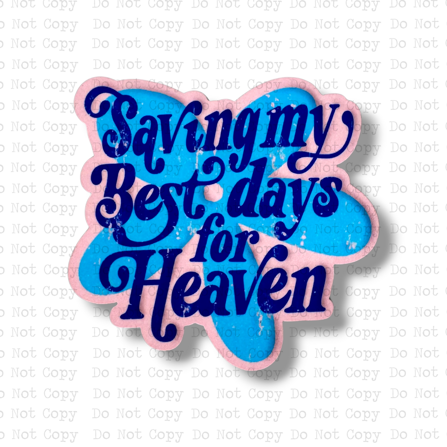 Best Days For Heaven Magnet Sublimation Blank Kit | TCC
