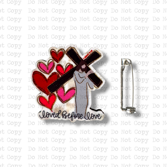 Loved Before Love Lapel Pin Sublimation Blank Kit | Set of 2