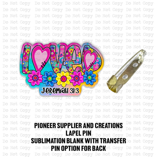 Loved Floral Dandy Lapel Pin Sublimation Blank Kit