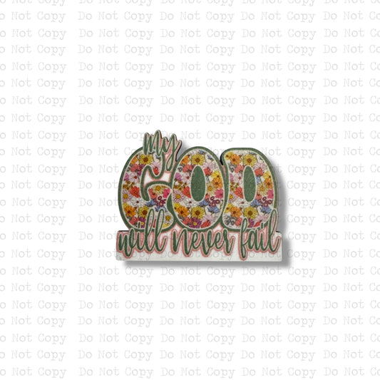 My God Will Never Fail Badge Reel Sublimation Blanks | Exclusive