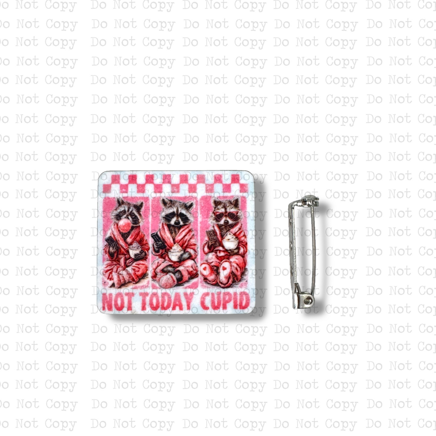 Not Today Cupid Raccoon Lapel Pin Sublimation Blank Kit | Set of 2