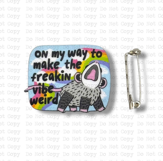 Make The Vibe Weird Lapel Pin Sublimation Blank Kit | Set of 2 TRS