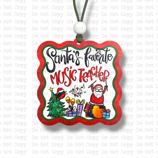 Santa's Favorite Music Teacher Ornament Sublimation Blank