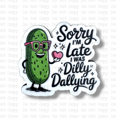 Dilly Dallying Badge Reel Sublimation Blanks | Set of 2