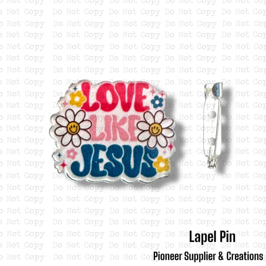 Love Like Jesus Lapel Pin Sublimation Blank | Exclusive