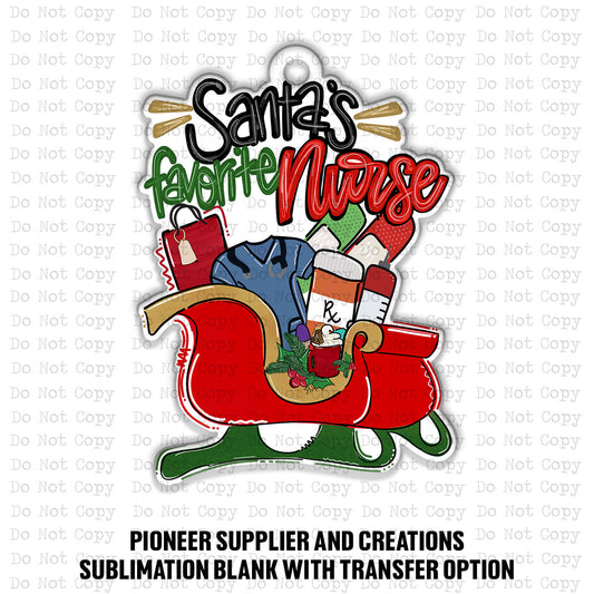 Santas Favorite Nurse Ornament Sublimation Blank