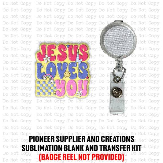 Jesus Loves You Badge Reel Sublimation Blanks
