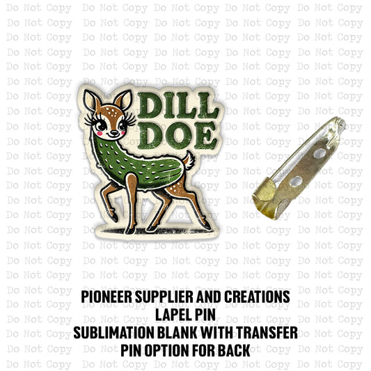 Pickle Doe Lapel Pin Sublimation Blank Kit