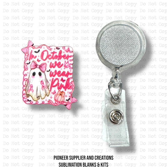 October We Wear Pink Badge Reel Sublimation Blank Kit