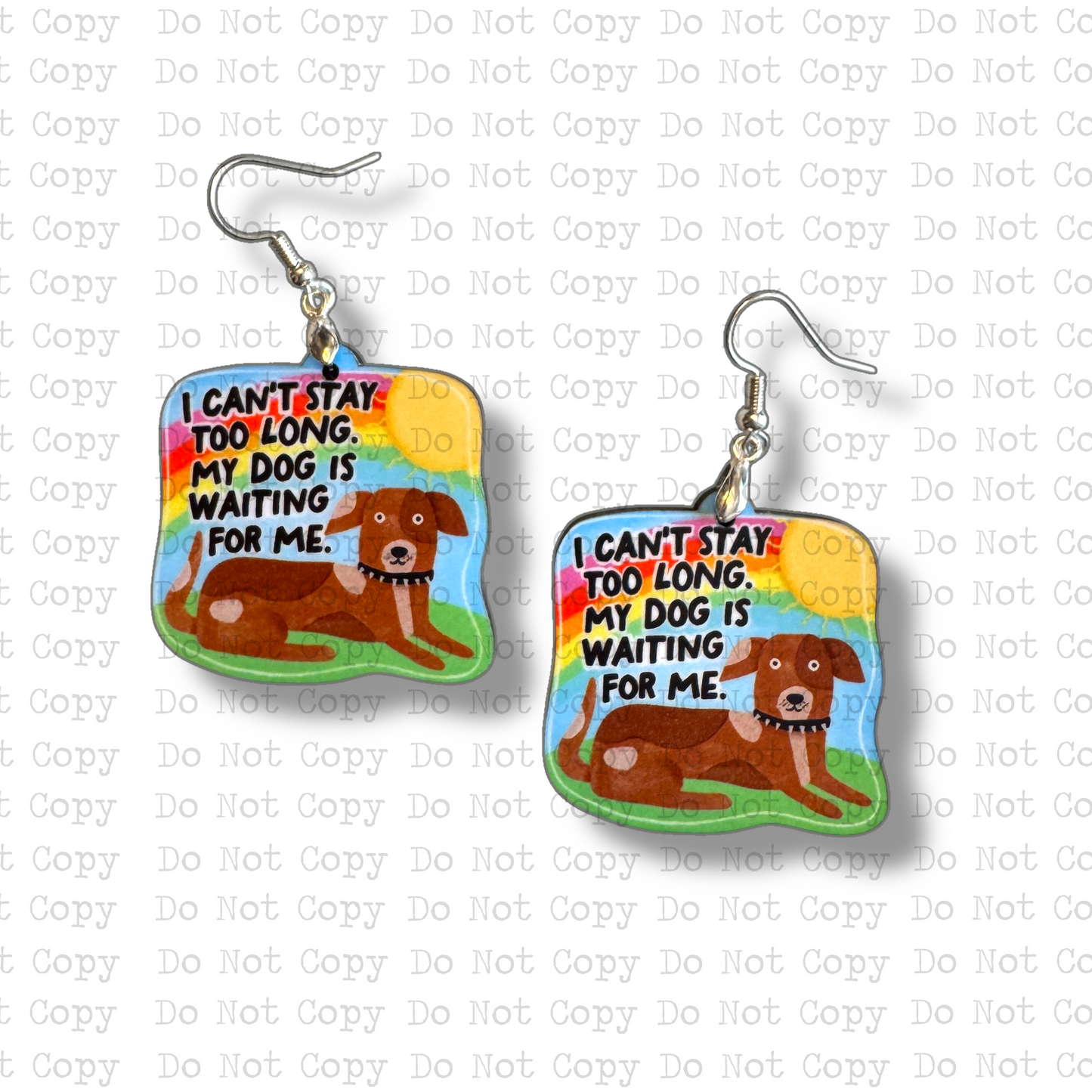 Stay Too Long Dog Earring Sublimation Blank Kit | TRS