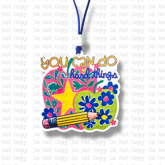 You Can Do Hard Things Car Charm Sublimation Blank