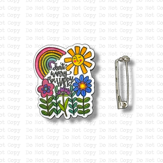Don't Worry Be Happy Lapel Pin Sublimation Blank Kit | Set of 2 ARA