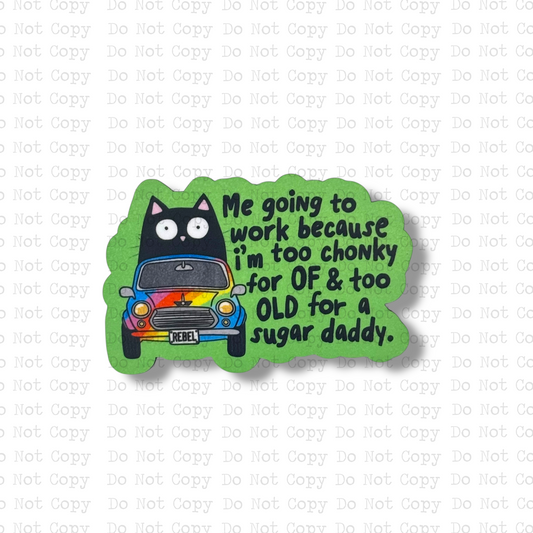 Too Old For A Sugar Daddy Magnet Sublimation Blank Kit | TRS