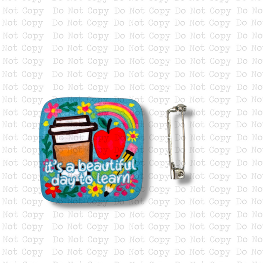 Beautiful Day To Learn Lapel Pin Sublimation Blank Kit | Set of 2
