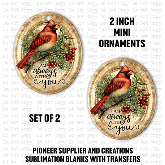 I'm Always With You Mini Ornaments Sublimation Blank | Set of 2