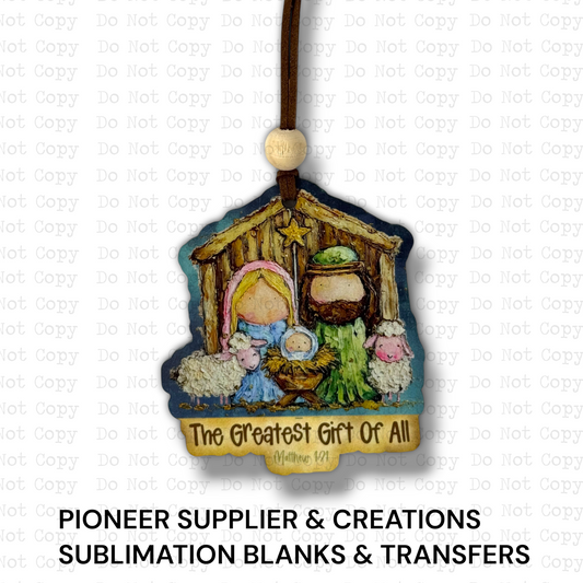 The Greatest Gift Nativity Ornament Sublimation Blank | ISFP