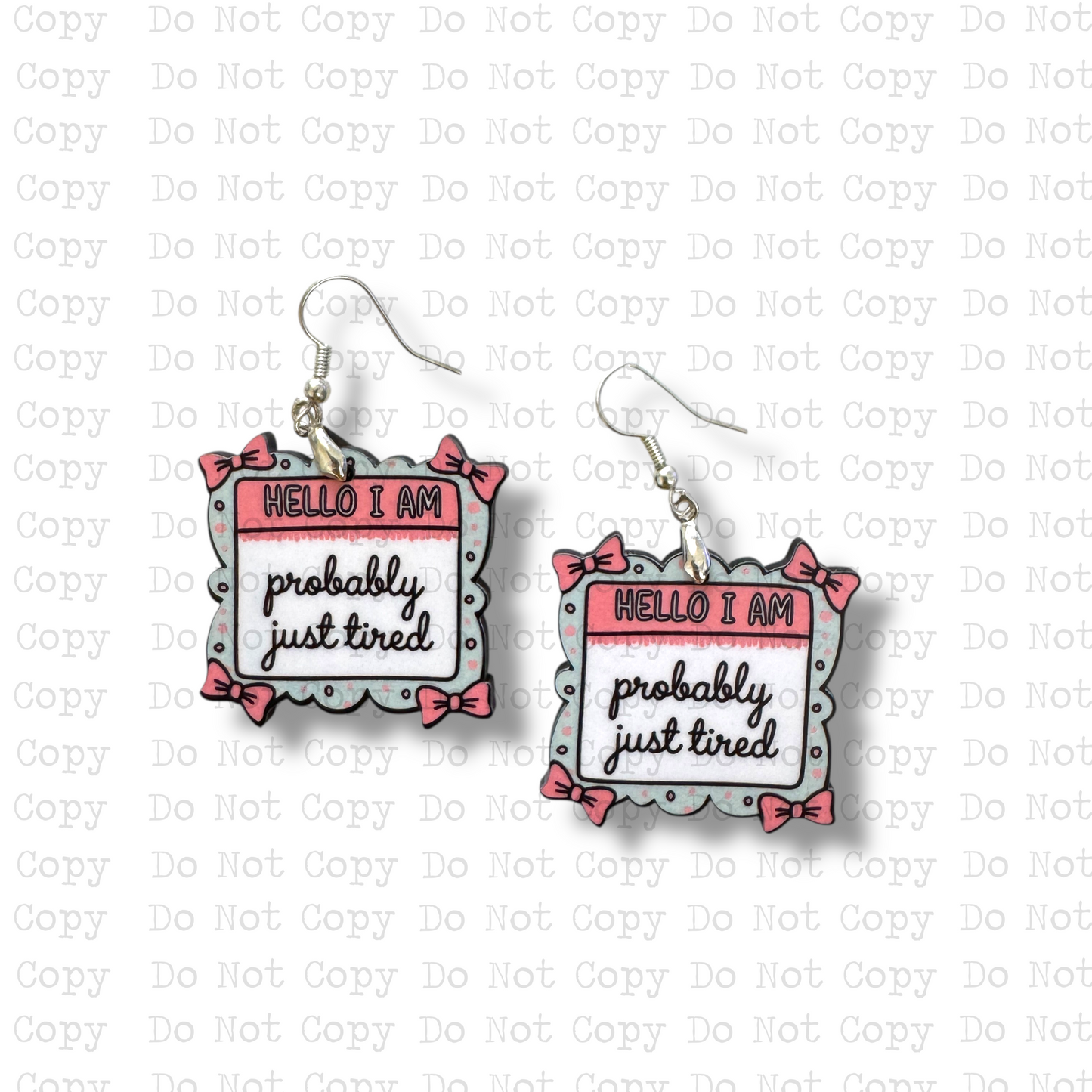 Probably Just Tired Earring Sublimation Blank Kit
