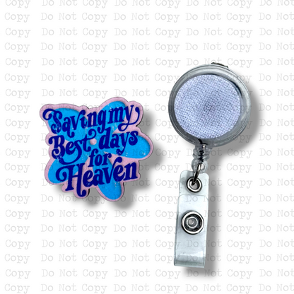 Best Days For Heaven Badge Button Sublimation Blank | Set of 2 TCC