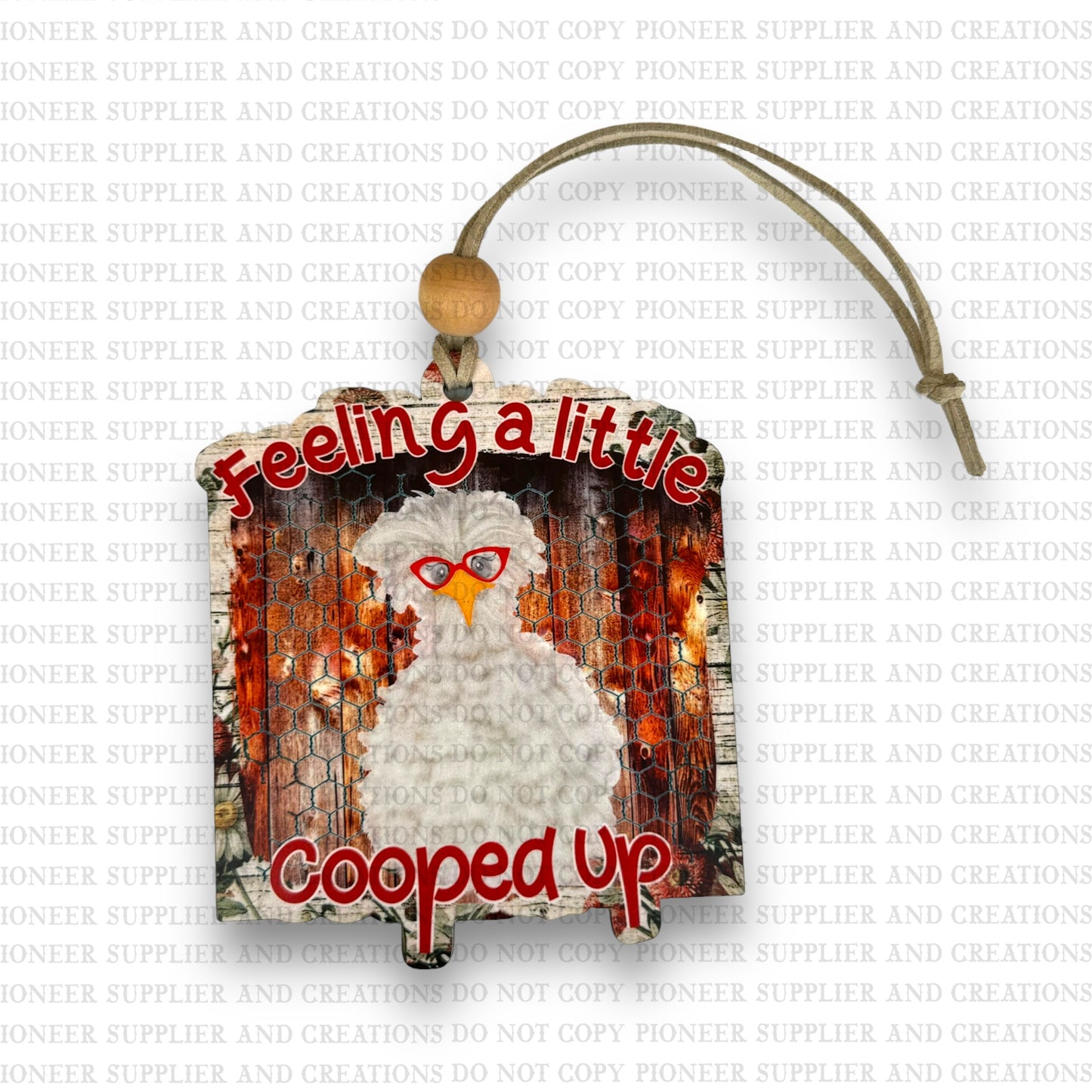 Feeling Cooped Up Ornament Sublimation Blank and Transfer | Exclusive