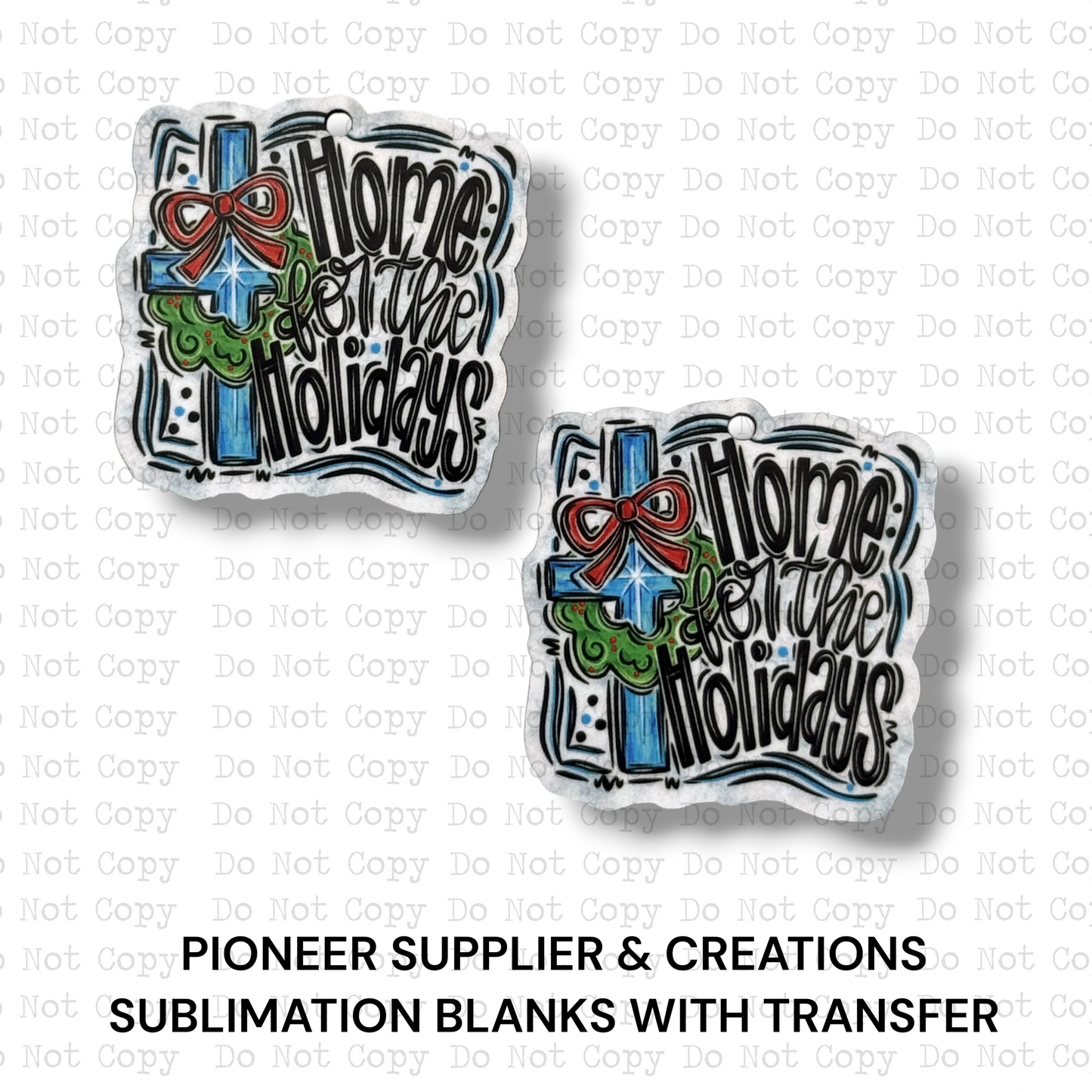 Home For The Holidays Mini Ornaments Sublimation Blank | Set of 2 TGM