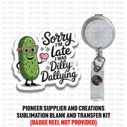Dilly Dallying Badge Reel Sublimation Blanks | Set of 2