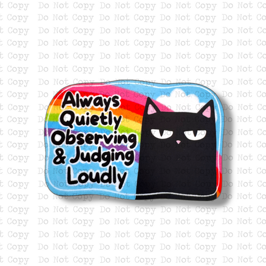 Always Quietly Observing Magnet Sublimation Blank Kit | TRS