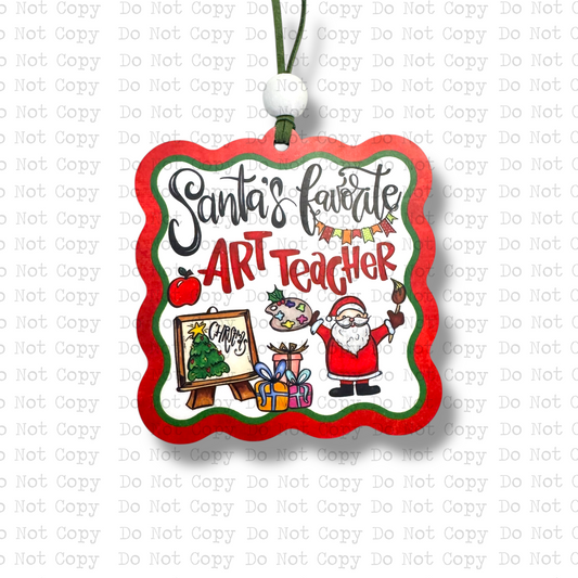Santa's Favorite Art Teacher Ornament Sublimation Blank