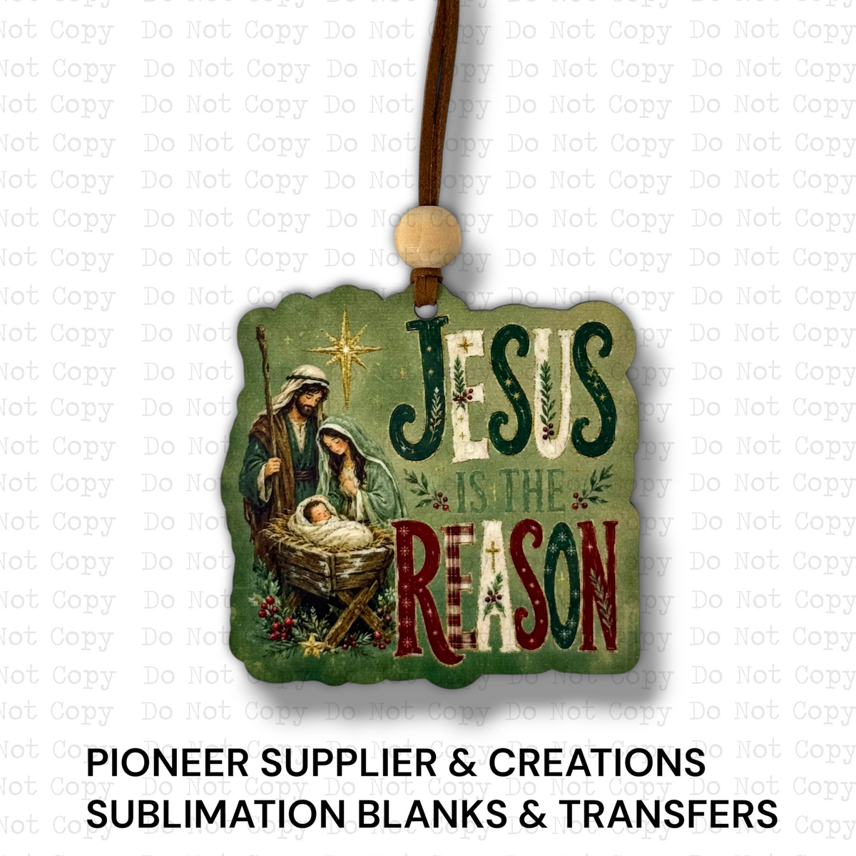 Jesus Is The Reason Ornament Sublimation Blank