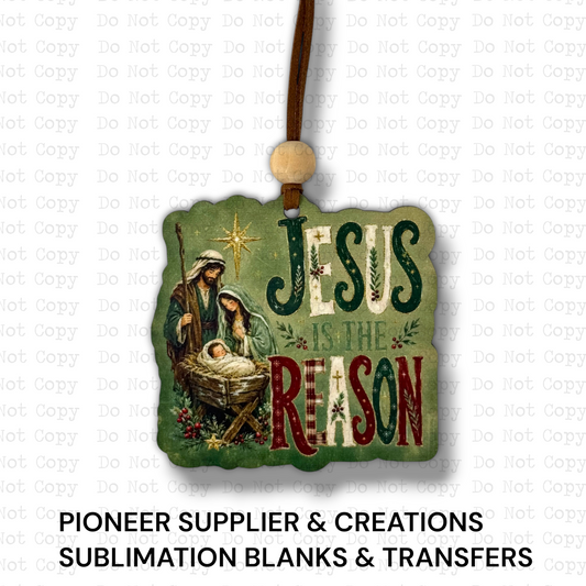 Jesus Is The Reason Ornament Sublimation Blank