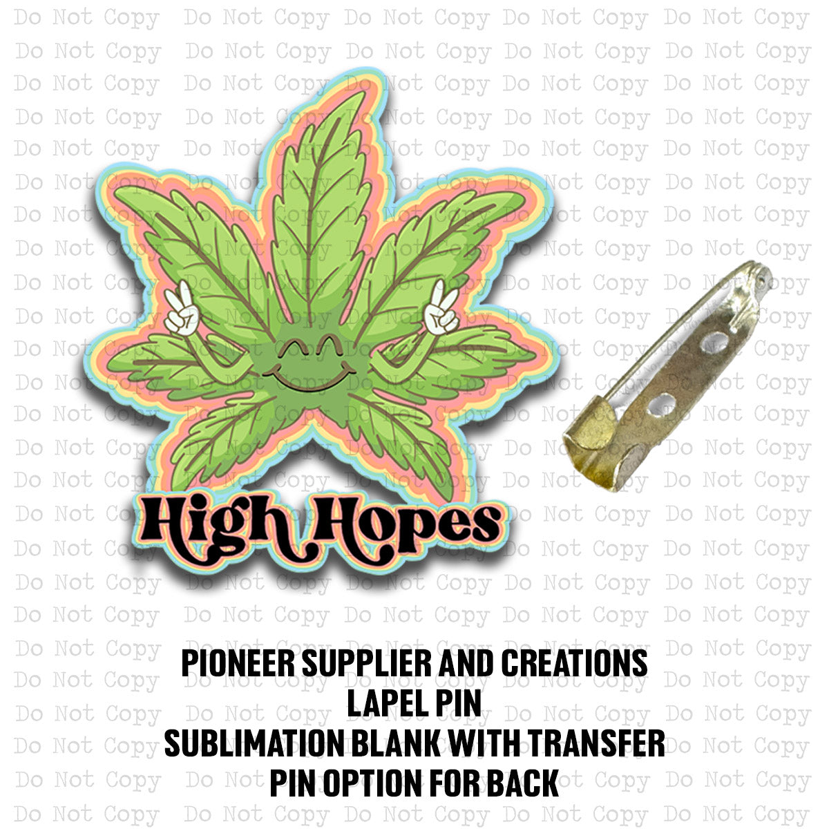 High Hopes Lapel Pin Sublimation Blank Kit