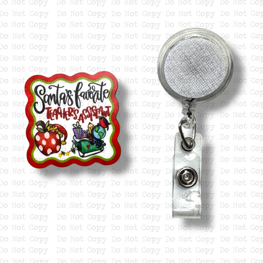 Santa's Favorite  Teachers Assistant Badge Button Sublimation Blank | Set of 2 AAS