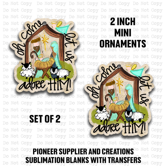 Let Us Adore Him Mini Ornaments CC Sublimation Blank | Set of 2