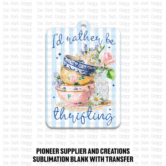 I'd Rather Be Thrifting Car Charm Sublimation Blank