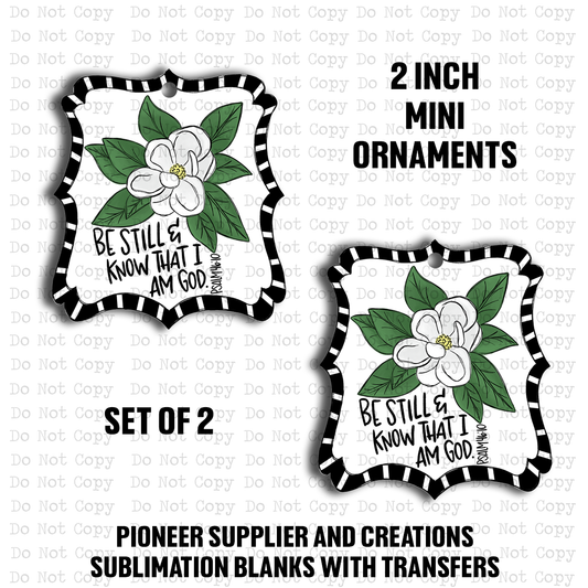 Be Still and Know Mini Ornaments ARA Sublimation Blank | Set of 2