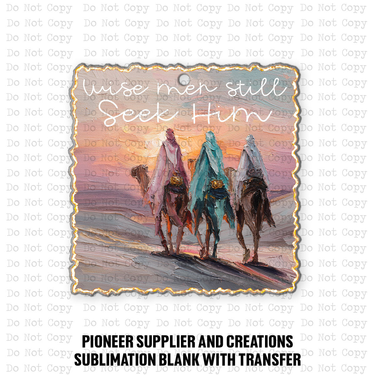 Wise Men Still Seek Him Ornament Sublimation Blank | OHD
