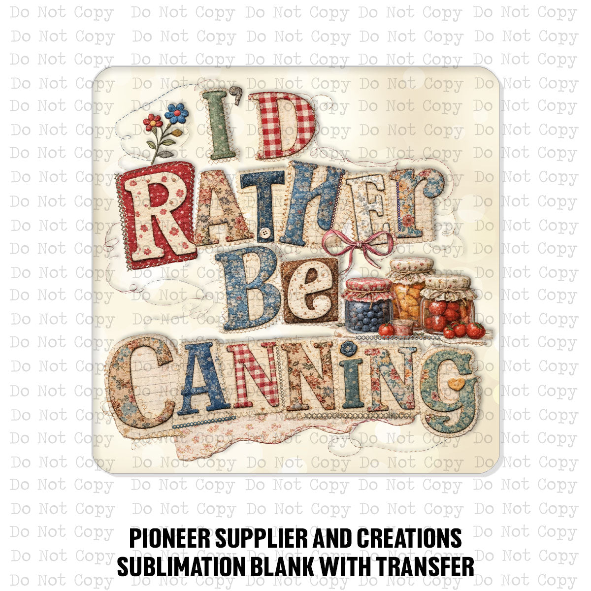 I'd Rather Be Canning Magnet Sublimation Blank Kit