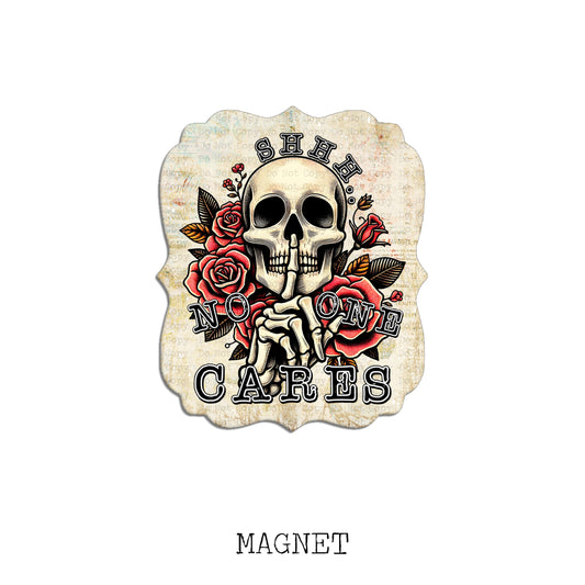 Shhh No One Cares Magnet Sublimation Blank Kit | PHDC