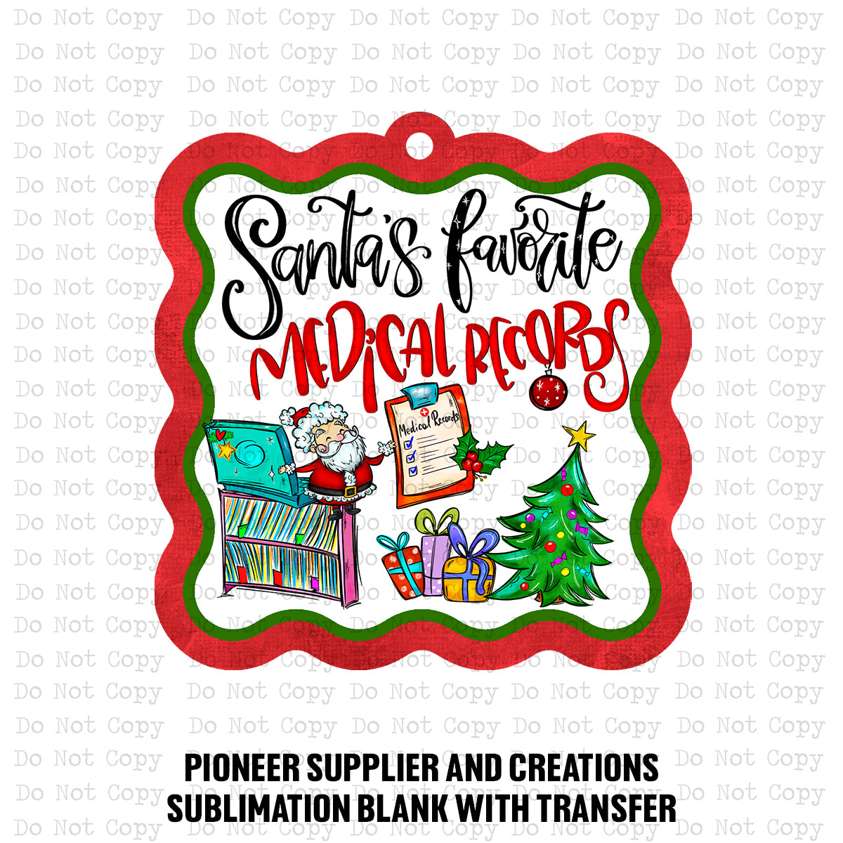 Santa's Favorite Medical Records Ornament Sublimation Blank