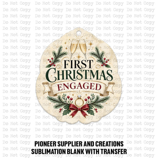 First Christmas Engaged Ornament Sublimation Blank