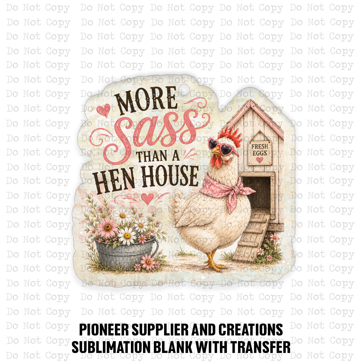 Hen House Sass Car Charm Sublimation Blank