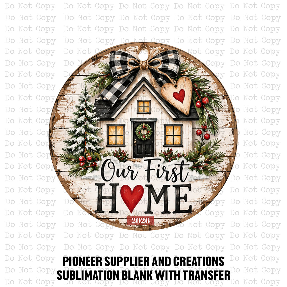 Our First Home 2026 Ornament Sublimation Blank