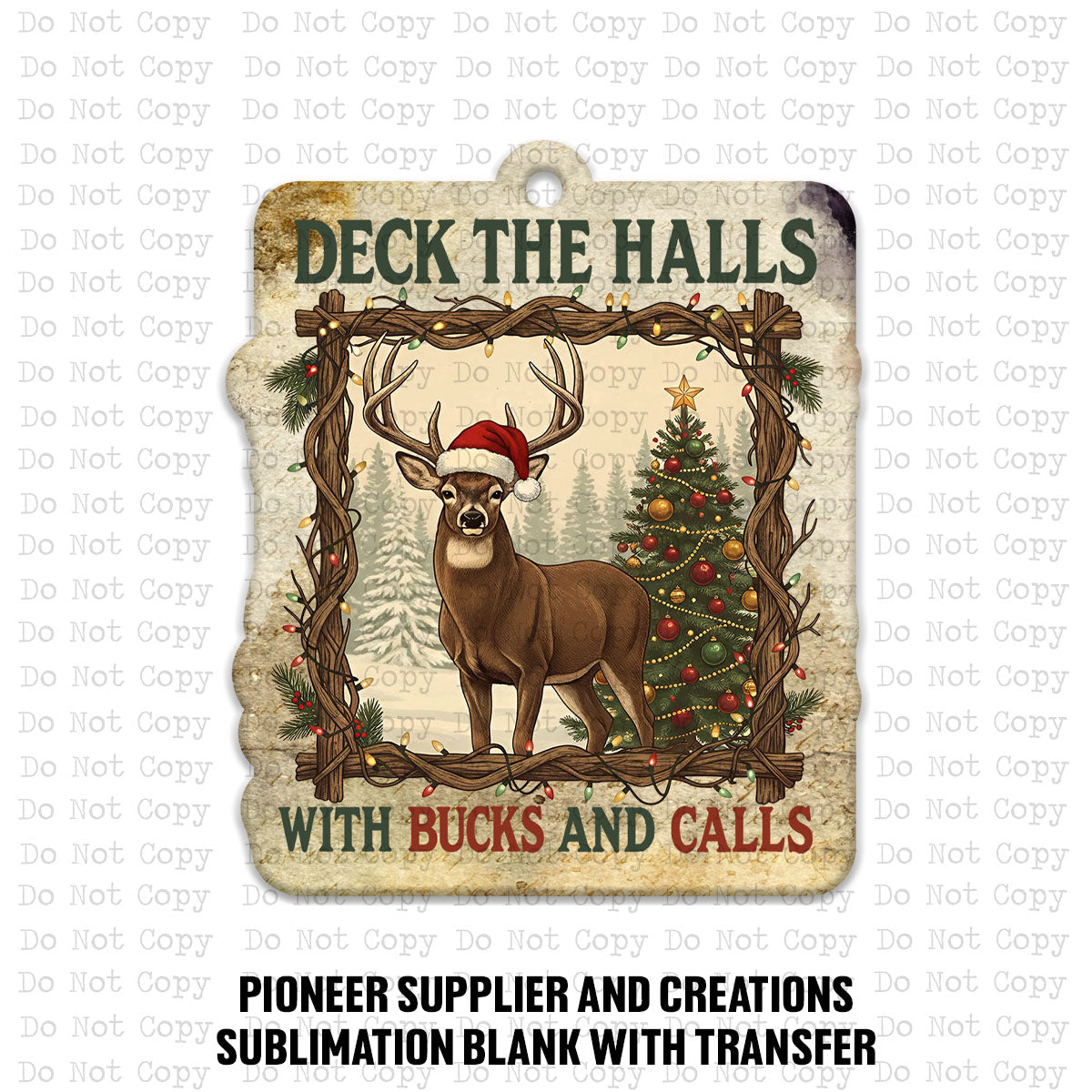 Deck The Halls Buck Calls Ornament Sublimation Blank
