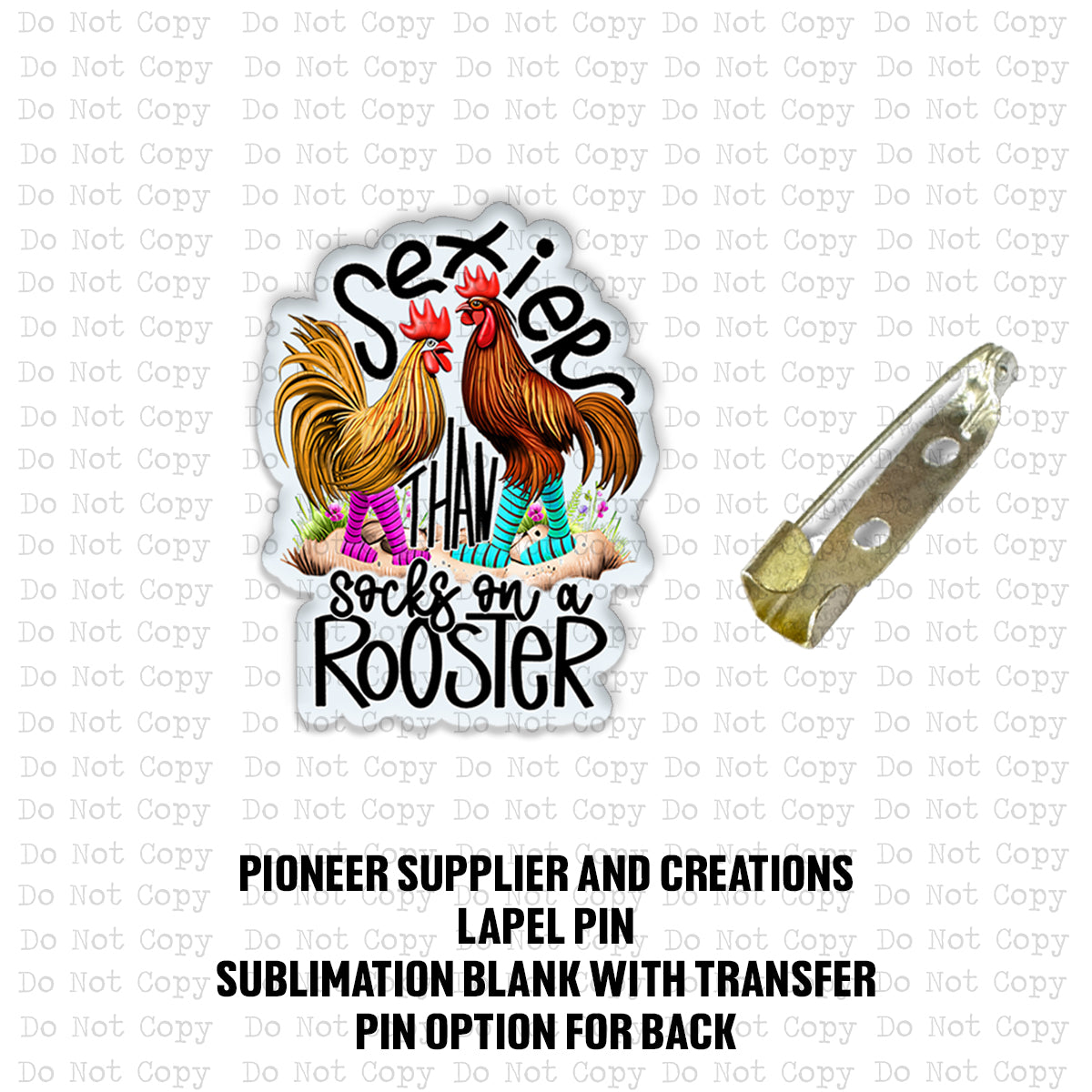 Socks On A Rooster Lapel Pin Sublimation Blank Kit