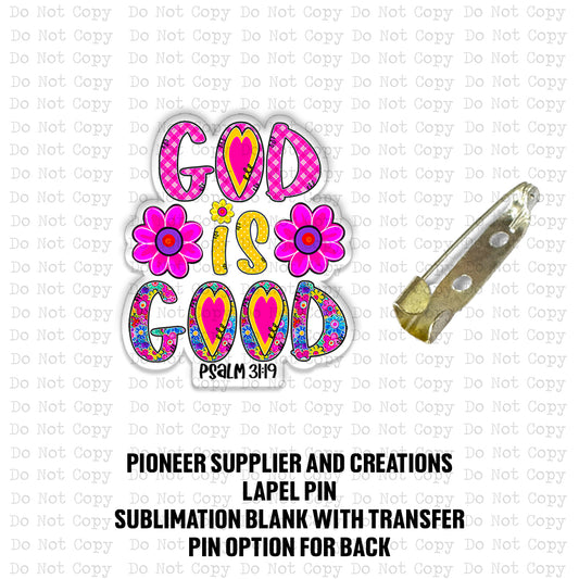 God Is Good Dandy Lapel Pin Sublimation Blank Kit