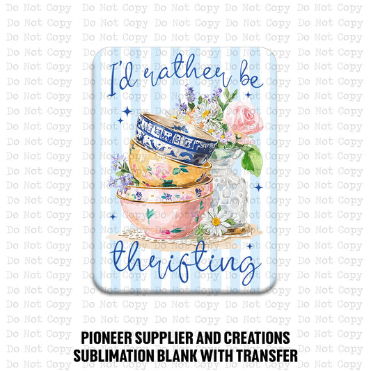 I'd Rather Be Thrifting Magnet Sublimation Blank Kit