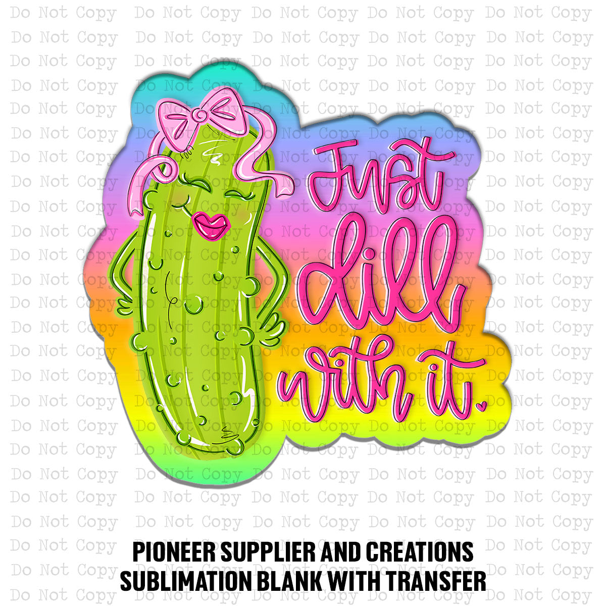 Just Dill With It Magnet Sublimation Blank Kit | J&CD
