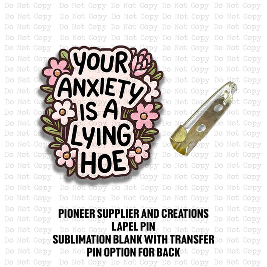 Your Anxiety is Lying Badge Reel Sublimation Blank Kit